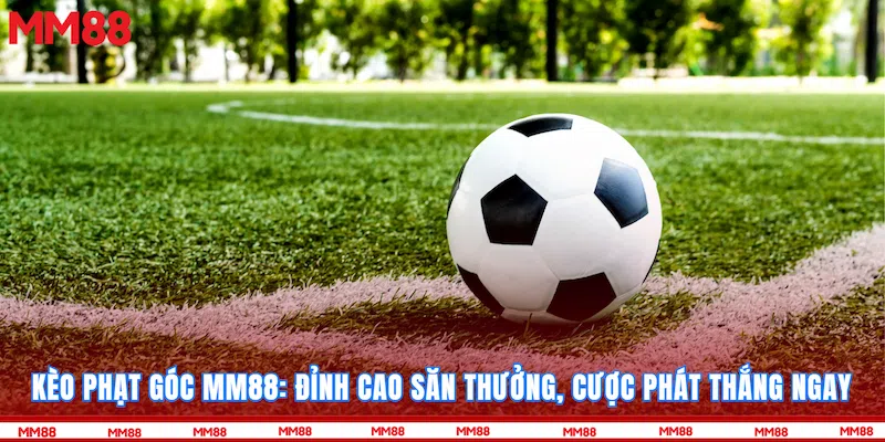 Kèo Phạt Góc